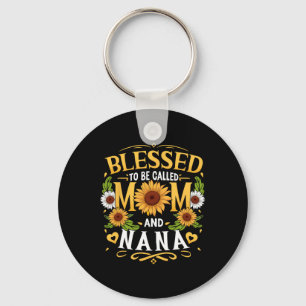 Blessed To Be Called Mom And Nana Sunflower Mother Keychain