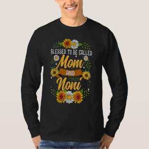 Blessed To Be Called Mom And Noni Sunflowers Co T-Shirt