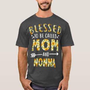 Blessed to Be Called Mom and Nonna Sunflower Chris T-Shirt