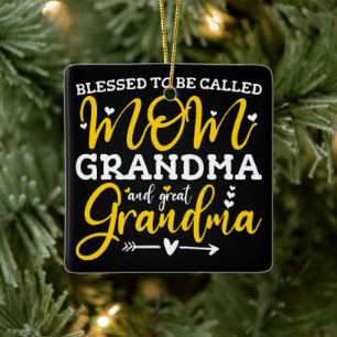 Blessed To Be Called Mom Grandma And Great Grandma Ceramic Ornament