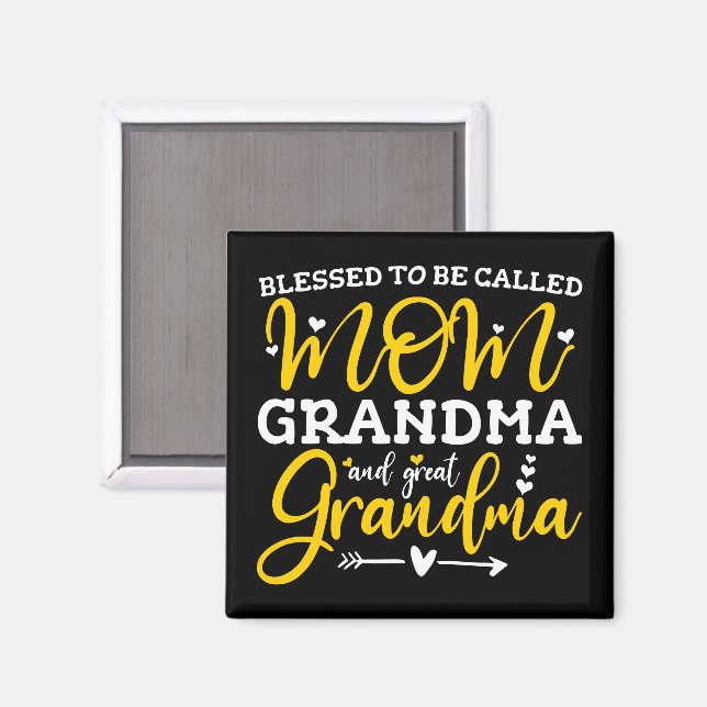 Blessed To Be Called Mom Grandma And Great Grandma Magnet (Front/Back)