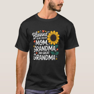Blessed To Be Called Mom Grandma Great Grandma Mot T-Shirt