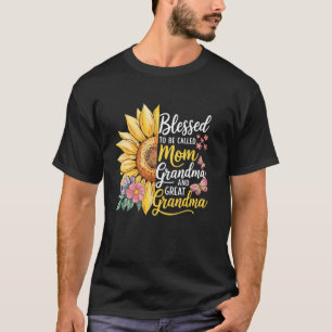 Blessed To Be Called Mom Grandma Great Grandma Mot T-Shirt