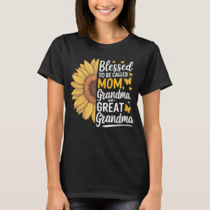 Blessed to Be Called Mom, Grandma, Great Grandma  T-Shirt