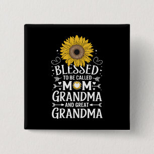Blessed To Be Called Mom Grandma Great Sunflower 2 Inch Square Button