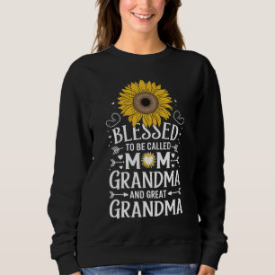 Blessed To Be Called Mom Grandma Great Sunflower Sweatshirt