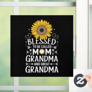 Blessed To Be Called Mom Grandma Great Sunflower Window Cling