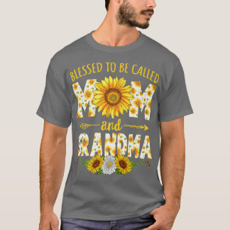 Blessed To Be Called Mom & Grandma Sunflower Mothe T-Shirt