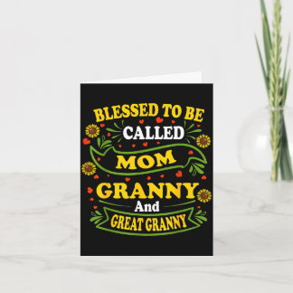 Blessed to be called mom granny and great granny card