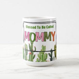 Blessed to Be Called Mommy Cactus Coffee Mug