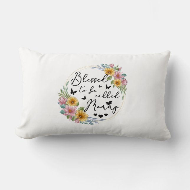 Blessed To Be Called Mommy Sunflower Mommy Mothers Lumbar Pillow (Front)