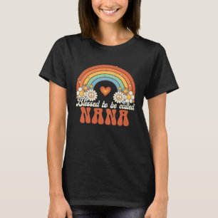 Blessed To Be Called Nana Groovy Rainbow Mother s  T-Shirt
