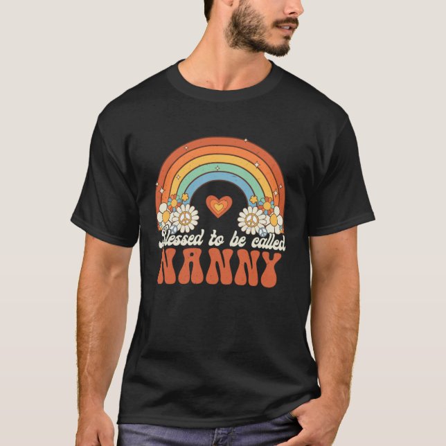 Blessed To Be Called Nanny Groovy Rainbow Mothers  T-Shirt (Front)