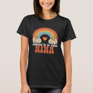 Blessed To Be Called Nina Groovy Rainbow Mother s T-Shirt
