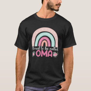 Blessed To Be Called Oma Rainbow Mothers Day Mom G T-Shirt