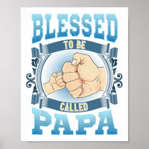 Blessed To Be Called Papa Gifts Papa Fathers Day  Poster