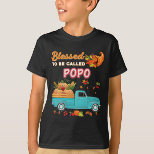 Blessed To Be Called Popo Pumpkin Truck Thanksgivi T-Shirt