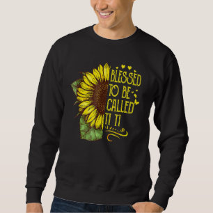 Blessed To Be Called Ti Ti Grandma Sunflower Mothe Sweatshirt