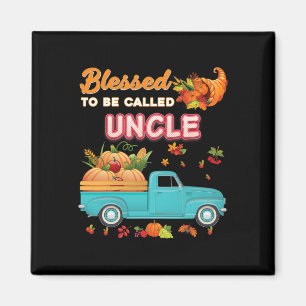 Blessed To Be Called Uncle Pumpkin Truck Thanksgiv Magnet