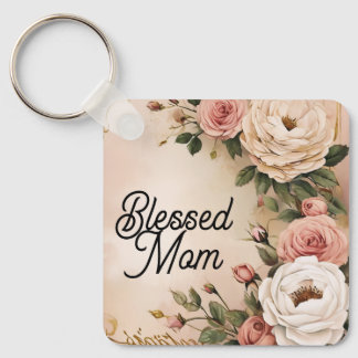 Blessed to have you  keychain