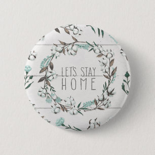 Blessed VII Let's Stay Home 2 Inch Round Button