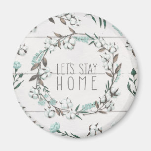 Blessed VII   Let's Stay Home Magnet