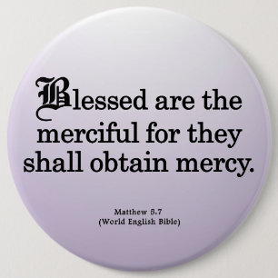 Blessing for Mercy Matthew 5-7 6 Inch Round Button