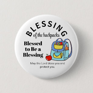 Blessing of the backpacks Blessed to Be a Blessing 2 Inch Round Button