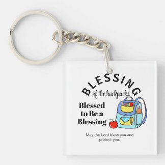 Blessing of the backpacks Blessed to Be a Blessing Keychain