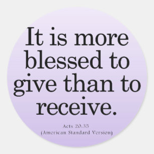 Blessing to Give Acts 20-35 Classic Round Sticker