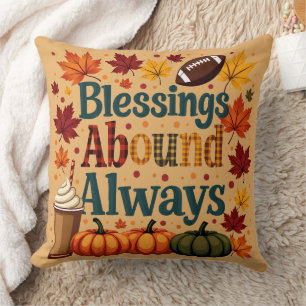 Blessings Abound Always Autumn Design Throw Pillow