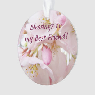 Blessings to my Best Friend ornaments Friends