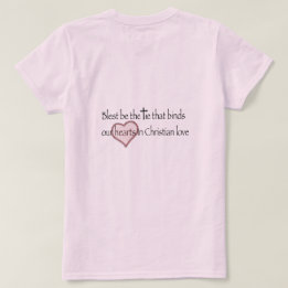 ‘Blest Be the Tie that Binds’ Christian Quote T-Shirt