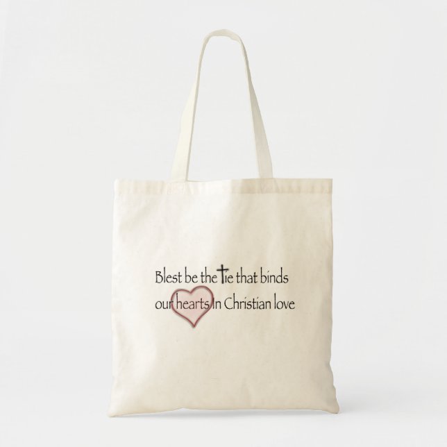‘Blest Be the Tie that Binds’ Christian Quote  Tote Bag (Front)