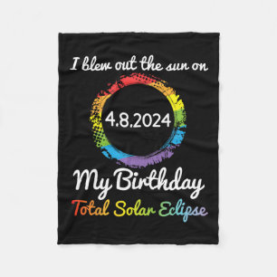 Blew Out The Sun On 4 8 24 My Birthday Total Solar Fleece Blanket