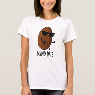 Blind Date Funny Fruit Pun  T-Shirt