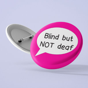Blind non sourd badge pour pin malvoyant