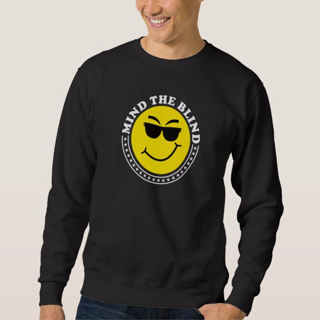 Blind People Humour Braille Reader Blind Guy Humor Sweatshirt (Front)