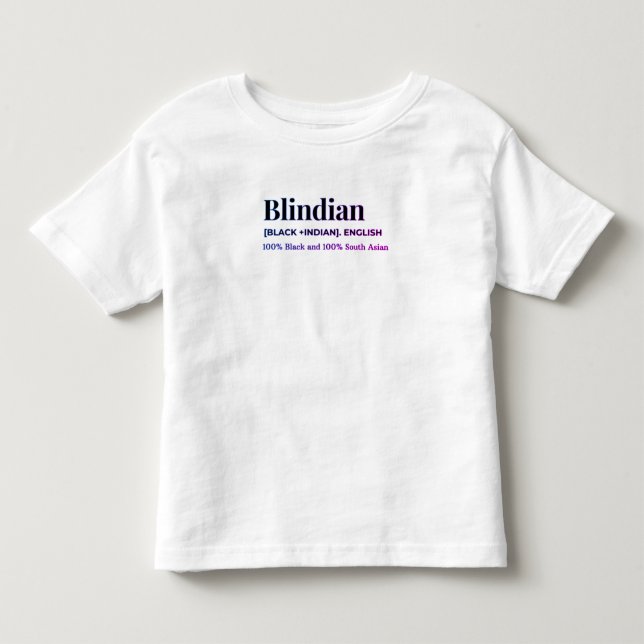 Blindian toddler shirt (Front)