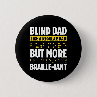 Blindness For Blind People Blind Person Braille Re 2 Inch Round Button