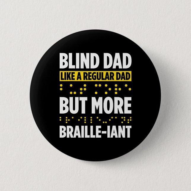 Blindness For Blind People Blind Person Braille Re 2 Inch Round Button (Front)