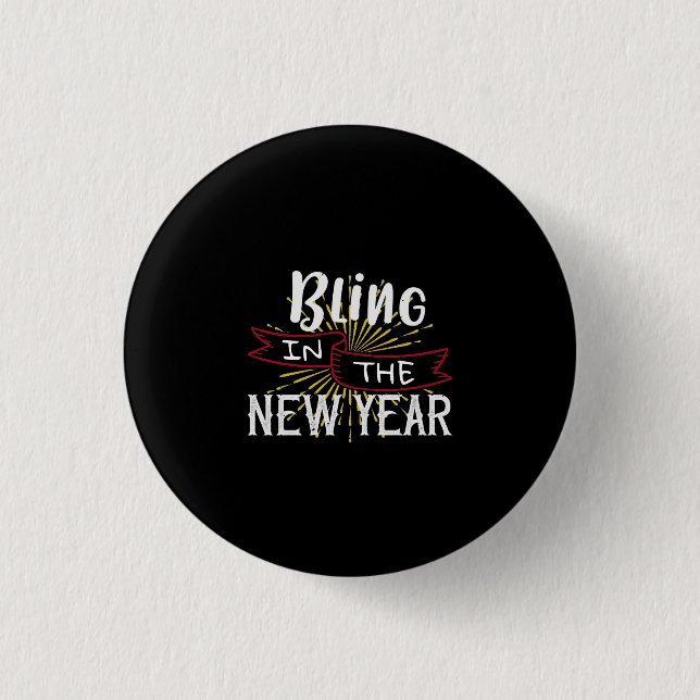 Bling In The New Year 1 Inch Round Button (Front)
