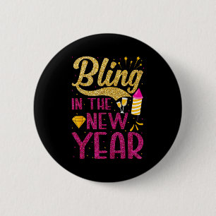 Bling In The New Year New Years Eve Party For Wome 2 Inch Round Button