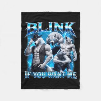 Blink If Want Funny Sarcastic Alpha Wolf Meme Fleece Blanket