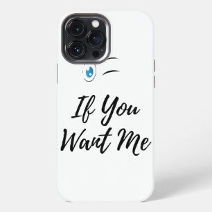 Blink if you want me funny men's iPhone 13 pro max case