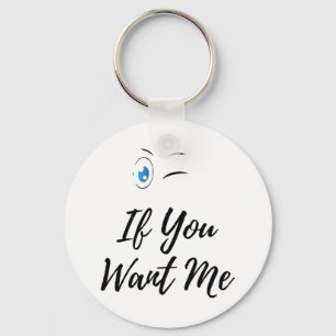 Blink if you want me funny men's  keychain