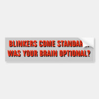 Blinkers are Standard - Brains are Optional Red