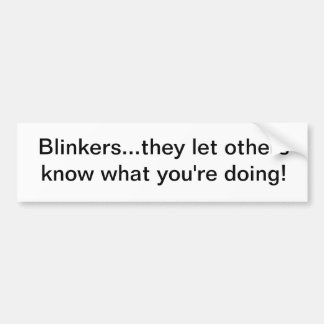 Blinkers Bumper Sticker