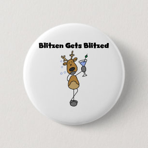 Blitzen Gets Blitzed 2 Inch Round Button