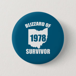 Blizzard Of 1978 Survivor Funny Ohio Winter Snowst 2 Inch Round Button